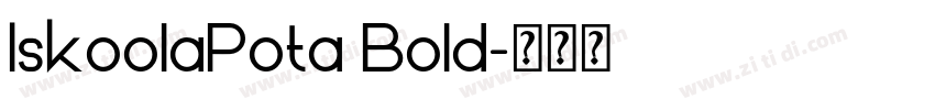 IskoolaPota Bold字体转换 IskoolaPota Bold字体转换